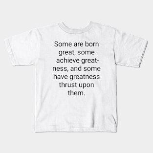 William Shakespeare quotes Kids T-Shirt